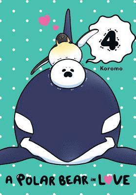 Polar Bear in Love, Vol. 4