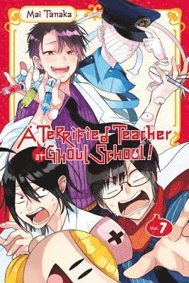 bokomslag A Terrified Teacher at Ghoul School!, Vol. 7