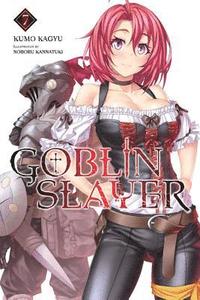 bokomslag Goblin Slayer, Vol. 7 (light novel)