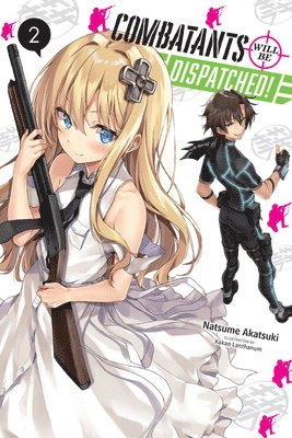 bokomslag Combatants Will be Dispatched!, Vol. 2 (light novel)