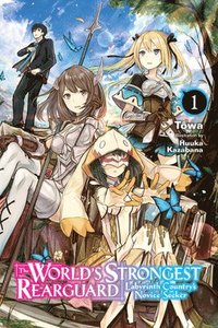 bokomslag World's Strongest Rearguard: Labyrinth Country & Dungeon Seekers, Vol. 1 (light novel)