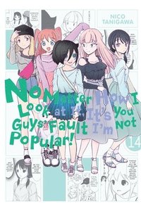 bokomslag No Matter How I Look at It, It's You Guys' Fault I'm Not Popular!, Vol. 14