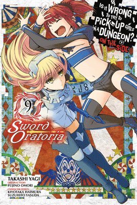 bokomslag Is It Wrong to Try to Pick Up Girls in a Dungeon? On the Side: Sword Oratoria, Vol. 9 (manga)