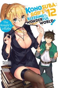 bokomslag Konosuba: God's Blessing on This Wonderful World!, Vol. 12 (light novel)