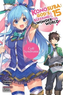 bokomslag Konosuba: God's Blessing on This Wonderful World!, Vol. 15 (light novel)