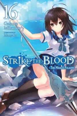 Strike the Blood, Vol. 16 (light novel) 1
