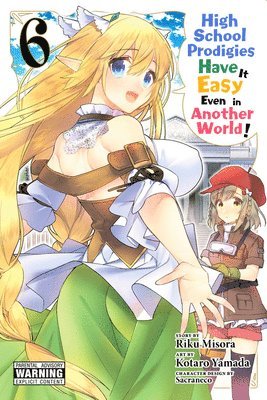 bokomslag High School Prodigies Have It Easy Even in Another World!, Vol. 6 (manga)