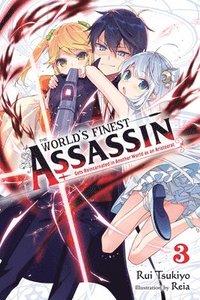 bokomslag The World's Finest Assassin Gets Reincarnated in Another World as an Aristocrat, Vol. 3 (light novel)