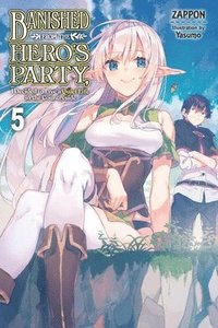 bokomslag Banished from the Hero's Party, I Decided to Live a Quiet Life in the Countryside, Vol. 5 (light novel)