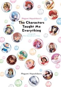 bokomslag Megumi Hayashibara's The Characters Taught Me