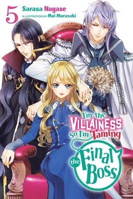 bokomslag I'm the Villainess, So I'm Taming the Final Boss, Vol. 5 (light novel)