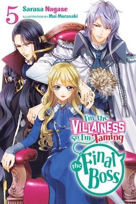 I'm the Villainess, So I'm Taming the Final Boss, Vol. 5 (light novel) 1