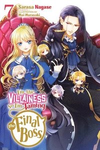 bokomslag I'm the Villainess, So I'm Taming the Final Boss, Vol. 7 (light novel)