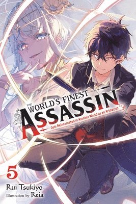 World's Finest Assassin Gets Reincarnated in Another World as an Aristocrat, Vol. 5 (light novel)