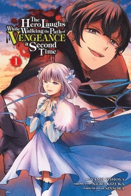 The Hero Laughs While Walking the Path of Vengeance a Second Time, Vol. 1 (manga) 1