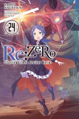 Re:ZERO -Starting Life in Another World-, Vol. 24 (light novel) 1