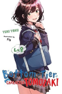 Bottom-Tier Character Tomozaki, Vol. 8 (light novel) 1