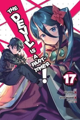 Akio Hiiragi, Brandon Bovia, Kevin Gifford, Satoshi Wagahara - Devil Is a Part-Timer!, Vol. 17 (manga), Häftad