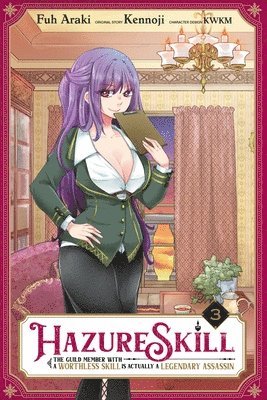 bokomslag Hazure Skill: The Guild Member with a Worthless Skill Is Actually a Legendary Assassin, Vol. 3 (manga)