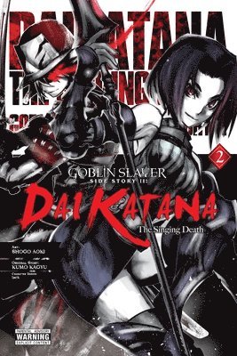 Bianca Pistillo, Kevin Steinbach, Kumo Kagyu, Lack, Shogo Aoki - Goblin Slayer Side Story II: Dai Katana, Vol. 2 (manga), Häftad