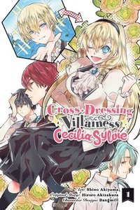 bokomslag Cross-Dressing Villainess Cecilia Sylvie, Vol. 1 (manga)