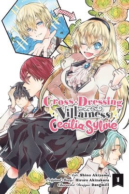 Cross-Dressing Villainess Cecilia Sylvie, Vol. 1 (manga) 1