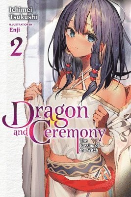 Dragon and Ceremony, Vol. 2 (light novel) 1