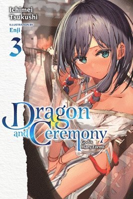 bokomslag Dragon and Ceremony, Vol. 3 (light novel)