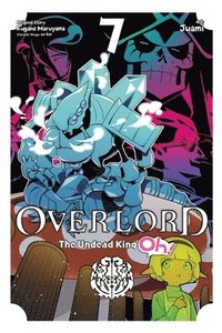 bokomslag Overlord: The Undead King Oh!, Vol. 7