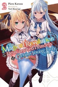 bokomslag The Magical Revolution of the Reincarnated Princess and the Genius Young Lady, Vol. 2 (novel)