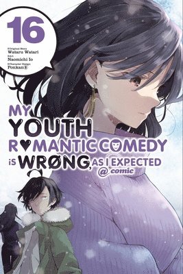 My Youth Romantic Comedy Is Wrong, As I Expected @ comic, Vol. 16 (manga) 1