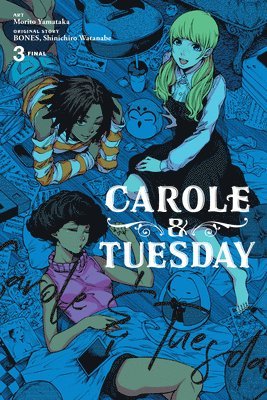 Carole & Tuesday, Vol. 3 1