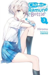 bokomslag Chitose Is in the Ramune Bottle, Vol. 3