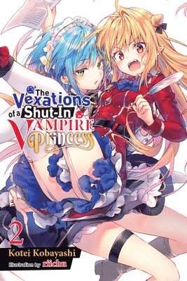 The Vexations of a Shut-In Vampire Princess, Vol. 2 (light novel) 1