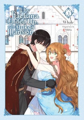 bokomslag Why Raeliana Ended Up at the Duke's Mansion, Vol. 3