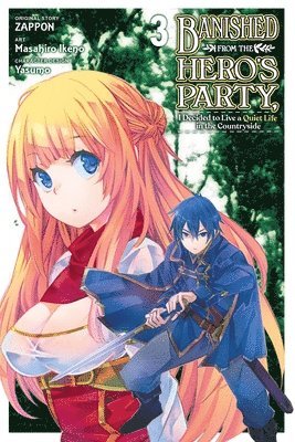 bokomslag Banished from the Hero's Party, I Decided to Live a Quiet Life in the Countryside, Vol. 3 (manga)