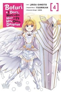 bokomslag Bofuri: I Don't Want to Get Hurt, so I'll Max Out My Defense., Vol. 4 (manga)
