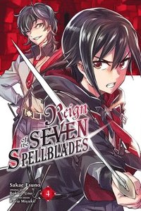 bokomslag Reign of the Seven Spellblades, Vol. 4 (manga)