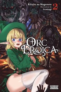 bokomslag Orc Eroica, Vol. 2 (light novel)