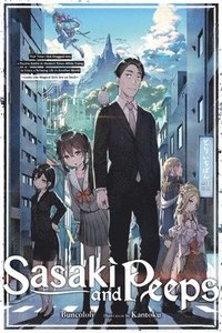 bokomslag Sasaki and Peeps, Vol. 1 (light novel)