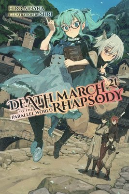 bokomslag Death March to the Parallel World Rhapsody, Vol. 21 (light novel)