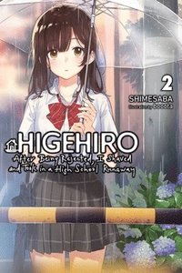 bokomslag Higehiro: After Being Rejected, I Shaved and Took in a High School Runaway, Vol. 2 (light novel)