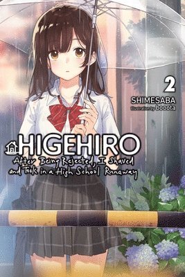 Higehiro: After Being Rejected, I Shaved and Took in a High School Runaway, Vol. 2 (light novel) 1