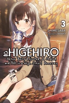 Higehiro: After Being Rejected, I Shaved and Took in a High School Runaway, Vol. 3 (light novel) 1