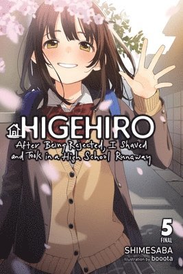 Higehiro: After Being Rejected, I Shaved and Took in a High School Runaway, Vol. 5 (light novel) 1