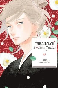 bokomslag Tsubaki-chou Lonely Planet, Vol. 6