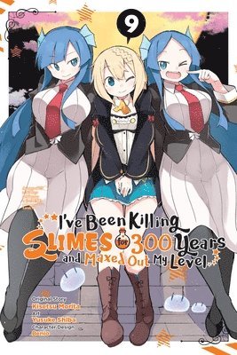 I've Been Killing Slimes for 300 Years and Maxed Out My Level, Vol. 9 (manga) 1