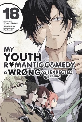 bokomslag My Youth Romantic Comedy Is Wrong, As I Expected @ comic, Vol. 18 (manga)