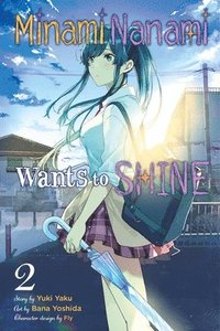 bokomslag Minami Nanami Wants to Shine, Vol. 2