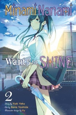 Minami Nanami Wants to Shine, Vol. 2 1
